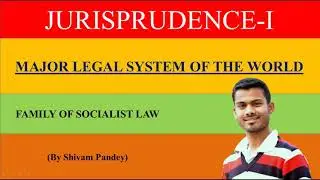 FAMILY OF SOCIALIST LAW || MAJOR LEGAL SYSTEMS OF THE WORLD || JURISPRUDENCE
