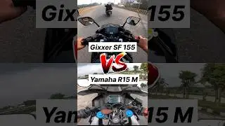 Gixxer SF 155 VS R15 M 🔥 #shorts #r15m