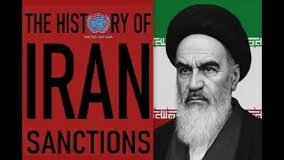 The History of Iran Sanctions