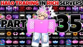 Halo Trading In Rich Servers Part 35 (Royale High Trading)