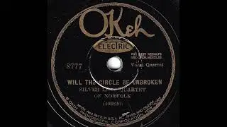 Will the Circle Be Unbroken - Silver Leaf Quartet of Norfolk