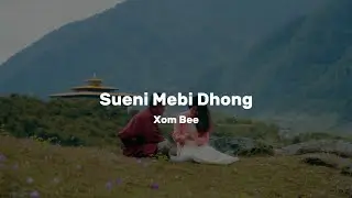 Sueni Mebi Dhong | Official Lyrical Video