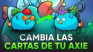🔥 ASÍ SERA COMO PODRAS CAMBIAR LAS CARTAS DE TUS AXIES | Axie infinity