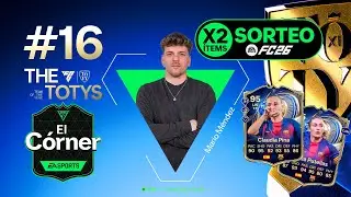 SORTEAMOS 2 TOTYs en directo! Repasamos SBCs, evos y más! | El Córner #16