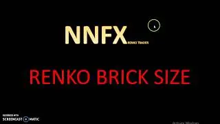 NNFX Choosing Renko Chart Brick Size/ No Nonsense Forex How to choose Renko Chart Brick Size 2020