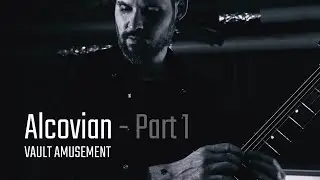 Alexander Paul Dowerk & Bernhard W&ouml;stheinrich - Alcovian (Part I excerpt)