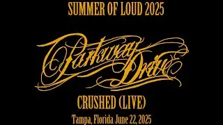 Parkway Drive - Crushed (LIVE) (4K) - Summer Of Loud - Tampa, FL 2025-06-22