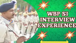 WBP SI INTERVIEW By Sub-inspector of police Chiranjit Saha(UB)