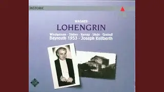Wagner : Lohengrin : Act 1 