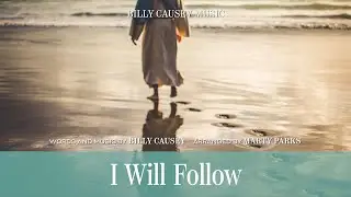 Billy Causey - I Will Follow