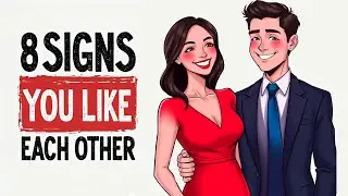 8 Signs You&rsquo;re Crushing on Each Other