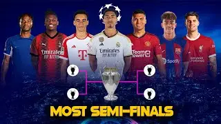 TOP 10 CLUBS WITH MOST UCL SEMI FINALS APPEARANCES