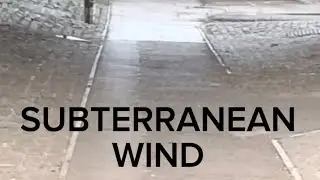 Subterranean wind episode 20