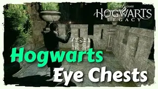All 15 Hogwarts Eye Chests Locations - Hogwarts Legacy Guide