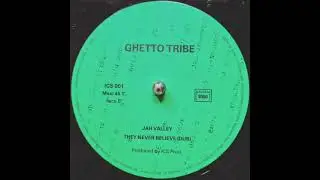 Ghetto Tribe - They Never Believe & Dub (198X French Roots)