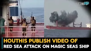 Houthis publish video of Red Sea attack on Magic Seas ship | Israel-Hamas War