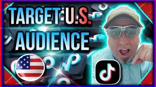 🪄Mastering TikTok: Target US Audience ON TikTok | From Anywhere on the Planet🌍