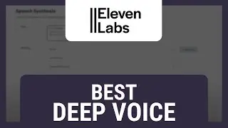 ElevenLabs: Best Deep Voice