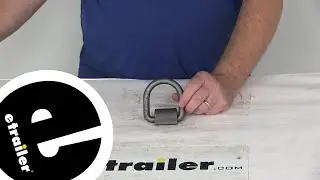 etrailer | CargoSmart Forged Steel D-Ring Tie-Down Anchor: The Breakdown