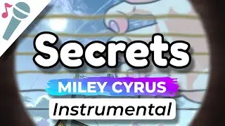 Miley Cyrus - Secrets - Karaoke Instrumental (Acoustic)