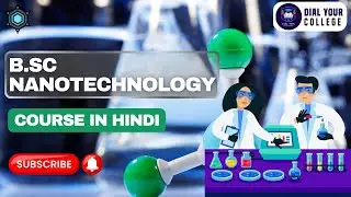 B.Sc Nanotechnology Course Details in hindi | #college #admission Career scope! #nanotechnology