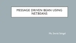 Message Driven Bean using Netbeans, Part 1