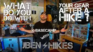 POST HIKE GEAR STORAGE | What do you do ?