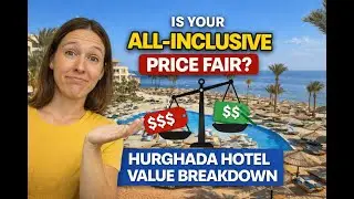 Is Your All-Inclusive Hotel in Hurghada REALLY Worth It? Price Breakdown & Hidden Costs