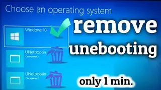 remove unebooting (dual boot) all windows boot menu |remove unebooting|