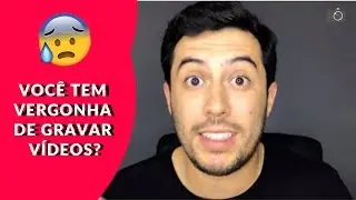 Como Perder a Vergonha de Gravar Vídeos?