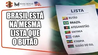 O BRASIL ESTÁ NA MESMA LISTA DE PAÍSES QUE BUTÃO, AFEGANISTÃO, ERITREIA, ETIÓPIA , CUBA, ETC 