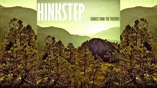 Hinkstep - Sunrise From The Treetops [Full Album]