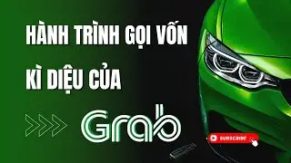 H&agrave;nh Tr&igrave;nh Gọi Vốn k&igrave; diệu của Grab - Kh&ocirc;ng đơn thuần l&agrave; tiền! |Phạm Li&ecirc;m IPO | Halobiz.vn