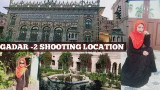 GADAR -2 Shooting location | Gadar film shooting place | Chaudhry Irshad palace .#gadar2shooting