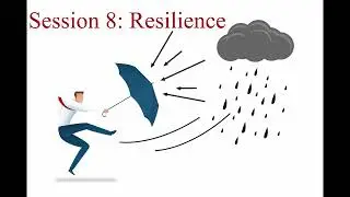 Session 8: Resilience in learning