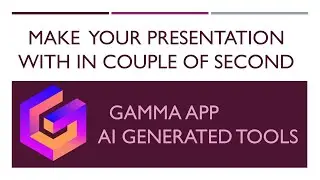 Gamma App - One click presentation; AI generated tools for presenting ideas, beautifully