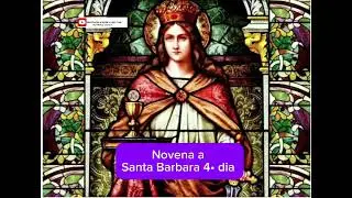 🔔NOVENA A SANTA B&Aacute;RBARA 4&ordm; DIA🙌