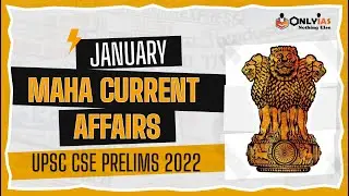 Current Affairs Maha Revision Januray 2022| UPSC Prelims 2022 | Monthly Current Affairs
