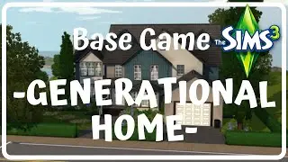 Ts3 Speed Build  ||  Generational Home  || Base Game