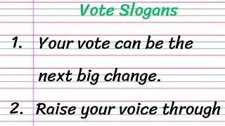 Vote Slogans in English || 10 Best Slogans on Vote