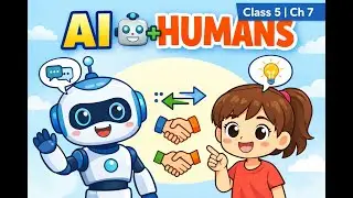 AI and Human Interaction | Class 5 Computer | Chapter 7 Cyber Quest