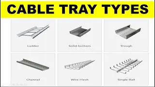 Cable tray types - What type of cable requires which type of tray