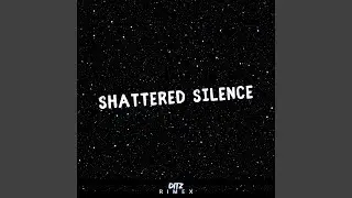 Shattered Silence