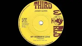 Johnny Clarke - My Woman's Love