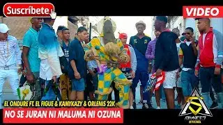 NO SE JURAN NI MALUMA NI OZUNA - EL ONDURE FT. EL FIGUE & KAMYKACY & ORLENIS 22K (AUDIO OFICIAL)