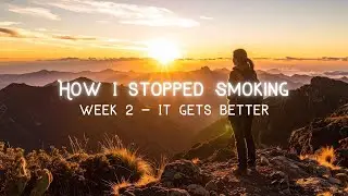 How I stopped smoking weed and tobacco - Week 2