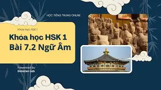 [HỌC TIẾNG TRUNG ONLINE] Kh&oacute;a học HSK 1_B&agrave;i 7.1 Ngữ &Acirc;m | DataZen Labs