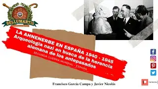 LA AHNENERBE EN ESPAÑA 1940-1945 , arqueología nazi en busca de la herencia de los antepasados