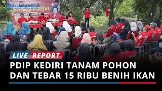 PDIP Kediri Tanam Pohon dan Menebar 15 Ribu Benih Ikan Peringati HUT ke-79 Megawati Soekarnoputri