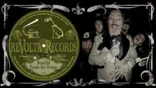 BEAUTIFUL PEOPLE ARE STRANGE - Monte Revolta And His Band Of The Living Dead
